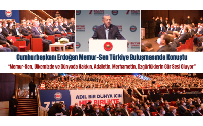 Cumhurbaşkanı Erdoğan Memur-Sen Türkiye Buluşmasında Konuştu