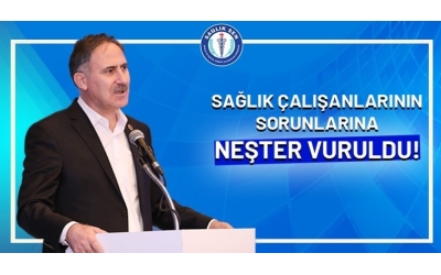 "Sağlık Çalışanlarının Sorunlarına Neşter Vuruldu"