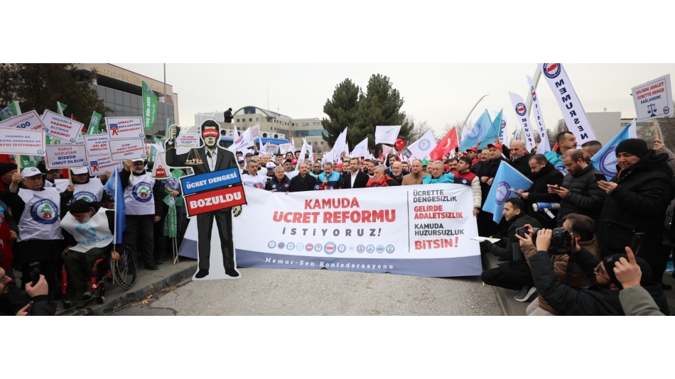 "Talebimiz Net: Ücrette Denge, Gelirde Adalet ve Kamuda Huzur"