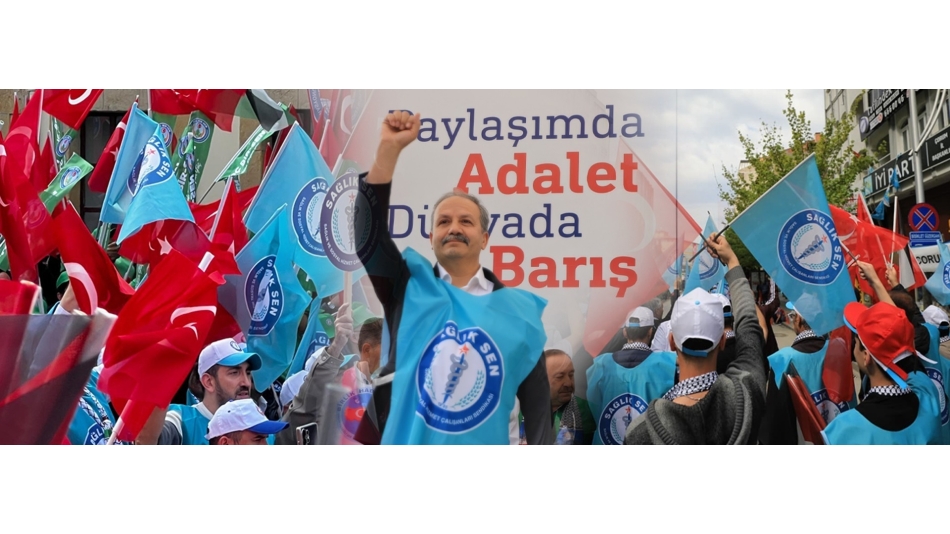 Sağlık-Sen Teşkilatı 1 Mayıs’ta Tek Yürek Oldu